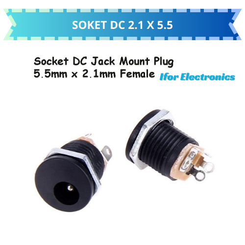SOKET DC 5.5x2.1 5,5 mm JACK DC PLUG 12V 24V POWER SUPPLY