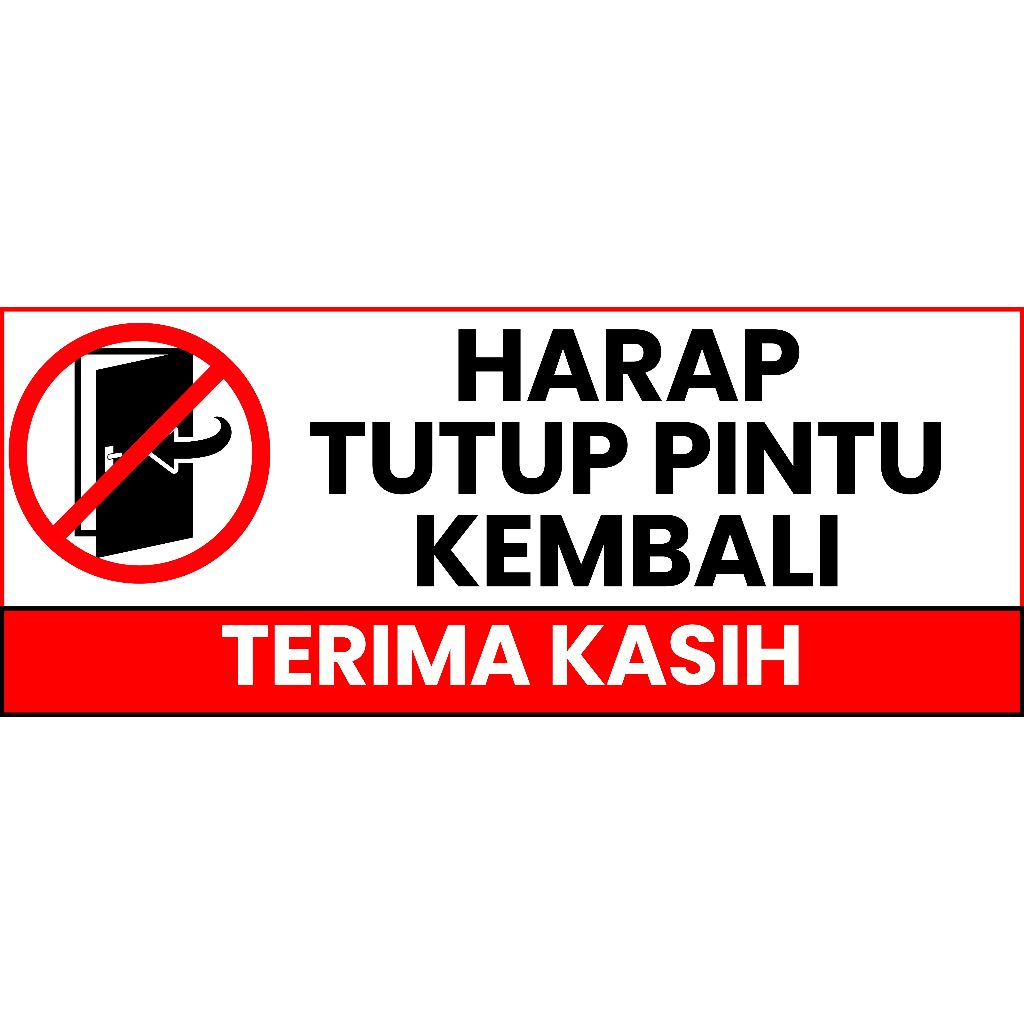 

STIKER LABEL TANDA SIMBOL PINTU HARAP TUTUP KEMBALI 30cmx10cm