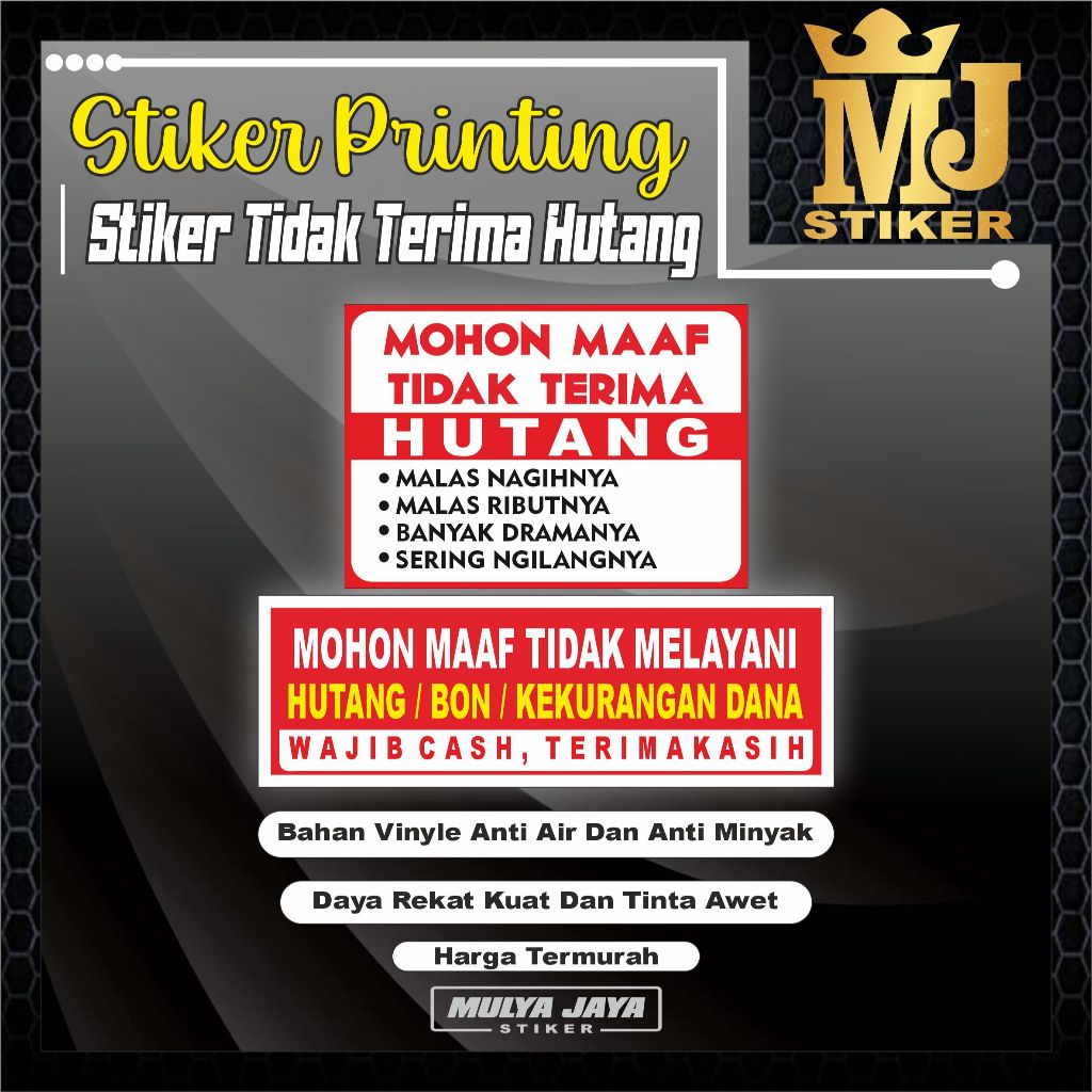 

PROMO Mulya Jaya Stiker Dilarang Hutang / Stiker Tidak Melayani Hutang / Dilarang Kasbon / Baham Vinyl Glossy ( Anti Air )