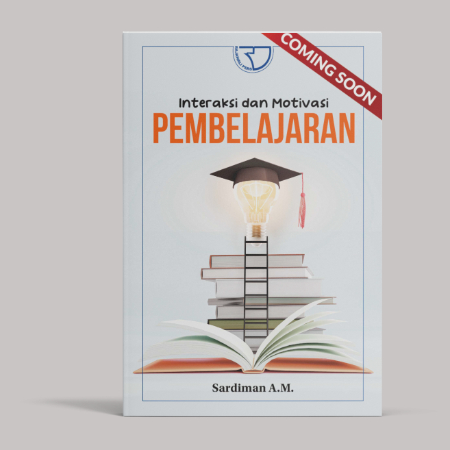 Buku Interaksi dan Motivasi Belajar Mengajar – Sardiman