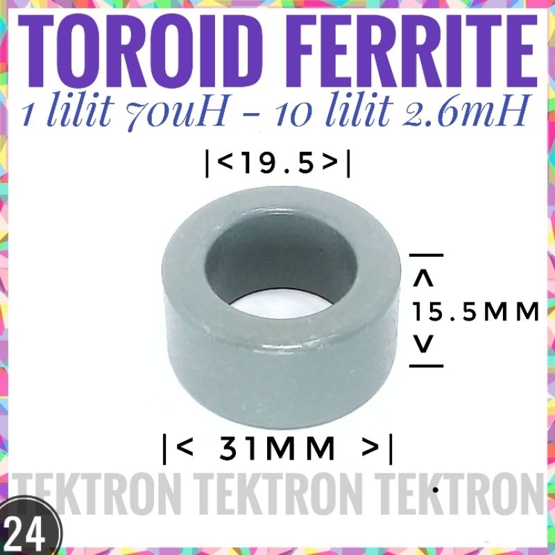 Toroid Ferrite OD 31mm T 15.5mm ID 19.5mm Ferit Ring Cincin up 30mm 3cm 1L 70uH 10L 2.6mH MURAH