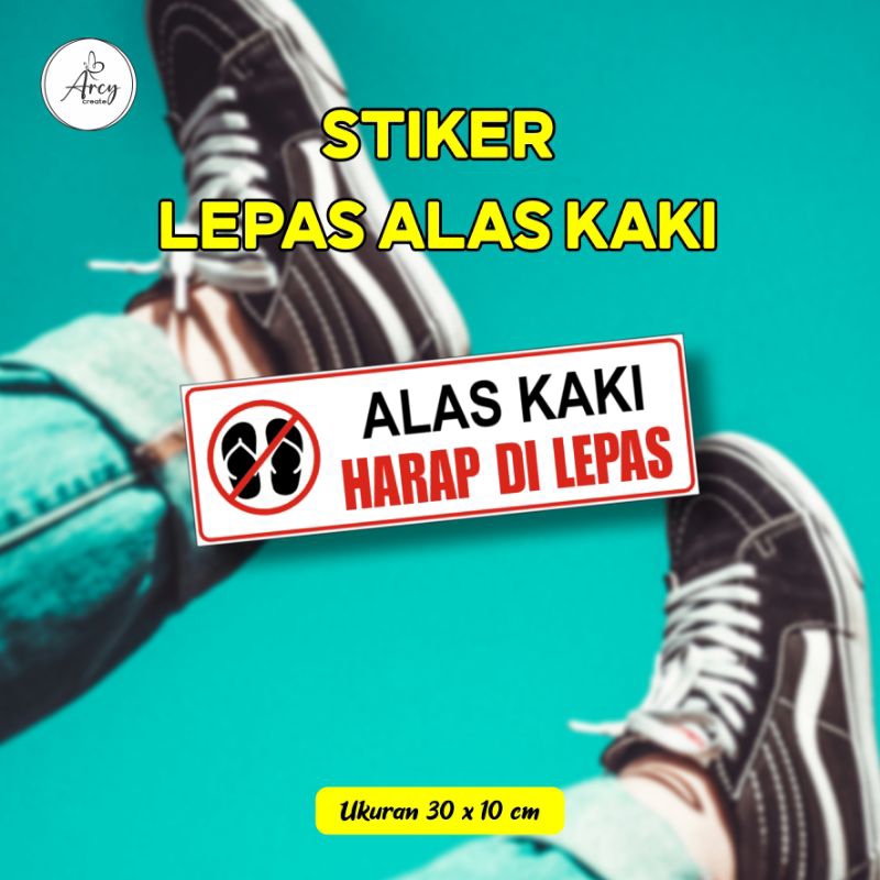 

Stiker Alas kaki harap dilepas