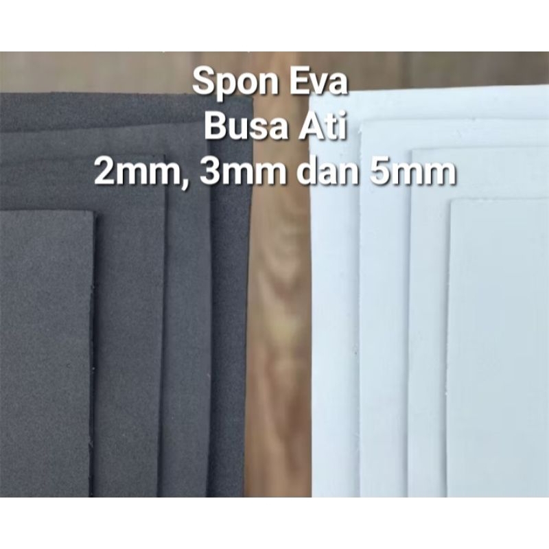 

Busa Eva / Busa Ati / Busa Topi 2mm. 3mm. 5mm.