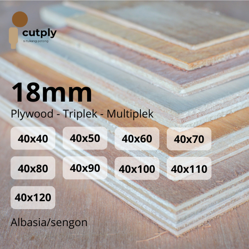 Plywood Triplek Multiplek Pliwot (Tebal 18mm) Full Sengon / Albasia - Cutply - Potongan Custom Presi