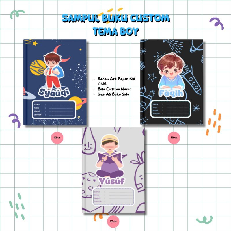 

SAMPUL BUKU ESTETIK KARAKTER ANAK SEKOLAH LUCU CUSTOM NAMA BEST SELLER TERMURAH HIGH QUALITY TEMA BOY