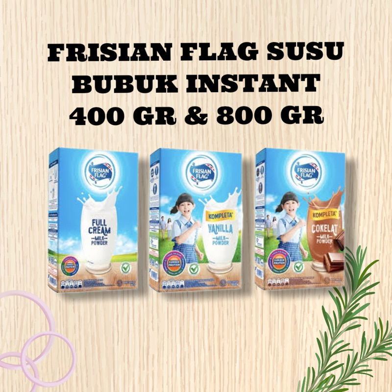 

FRISIAN FLAG SUSU BUBUK INSTANT DEWASA, RASA FULL CREAM, VANILLA, COKLAT 400 GR & 800 GR, 100% ORIGINAL. EXP 2026