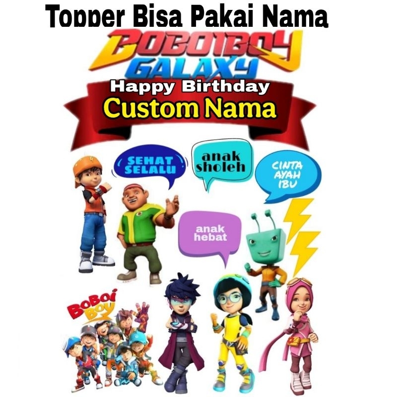 Topper Cake Boboiboy galaxy boboboy custom nama happy birthday Khitan
