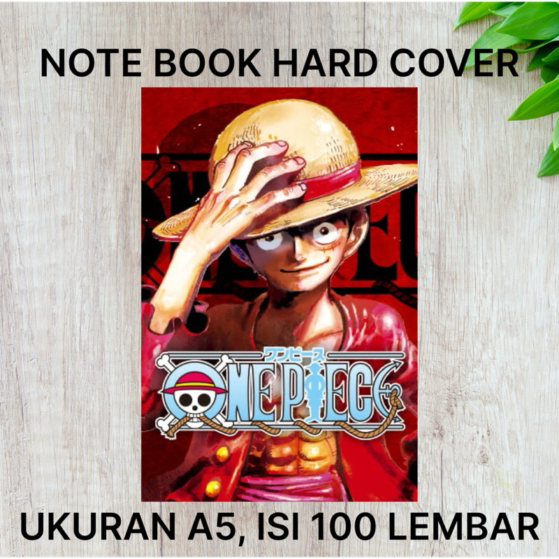 

NOTEBOOK HARD COVER TEMA ONE PICE UKURAN A5 ISI 200 HALAMAN (code A5)