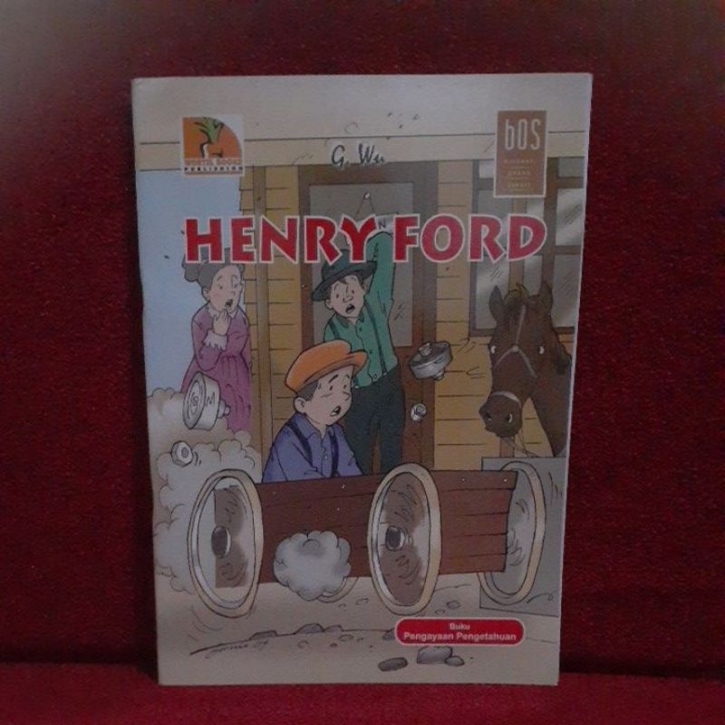 HENDRY FORD BIOGRAFI ORANG SUKSES