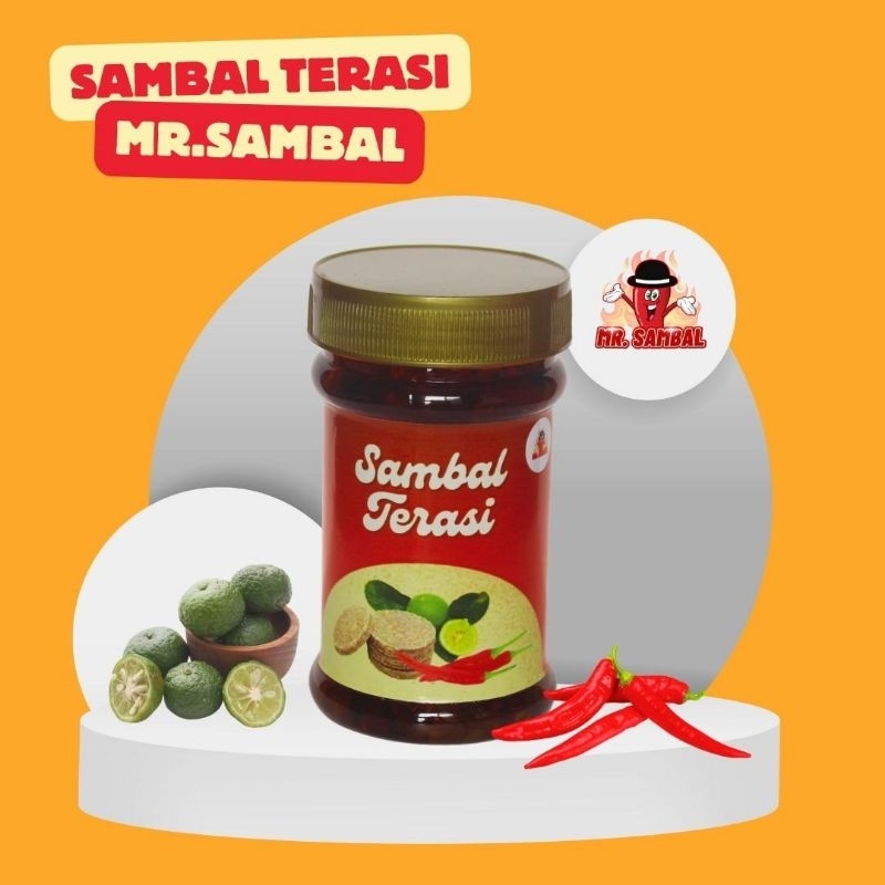 

Mr. sambal sambal terasi