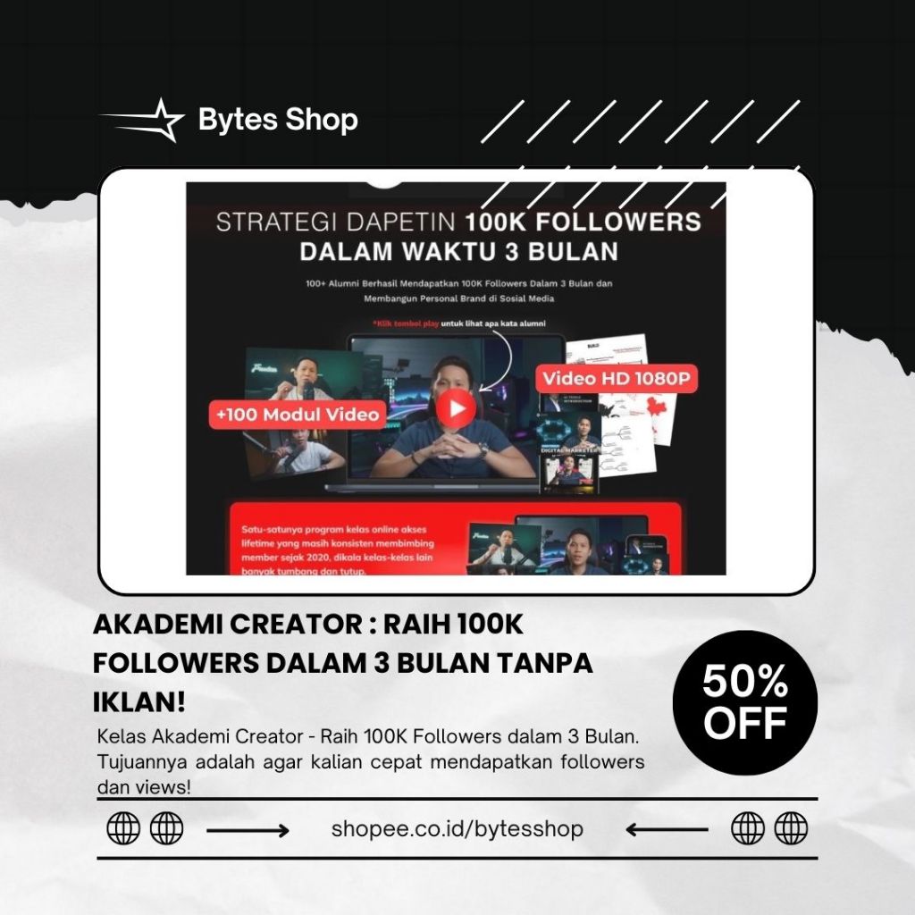 Akademi Creator : Raih 100k Followers Dalam 3 Bulan Tanpa Iklan