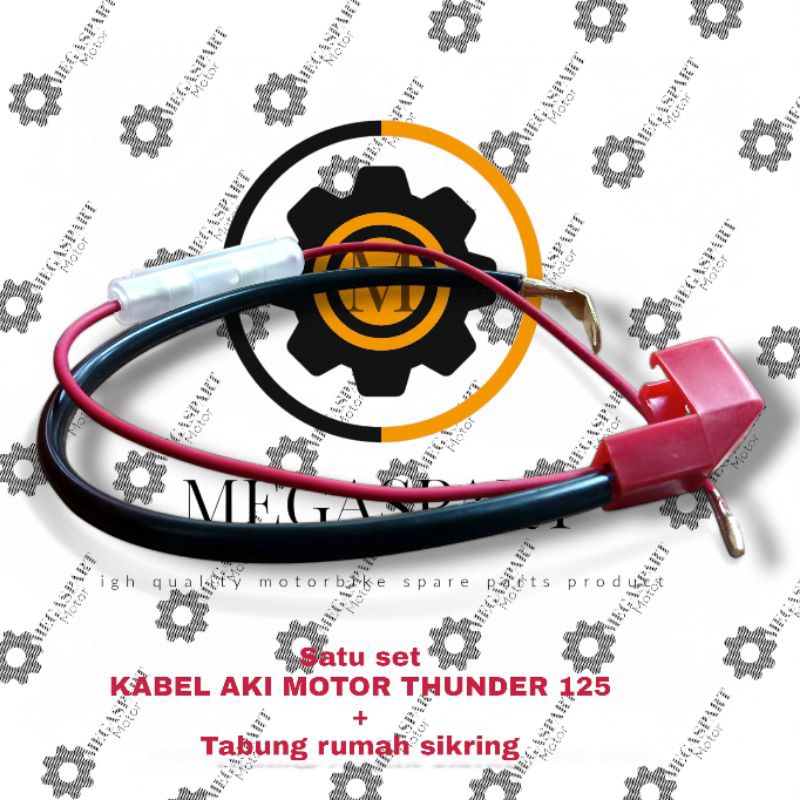 (SATU SET) KABEL AKI MOTOR THUNDER 125 + Tabung rumah sikring