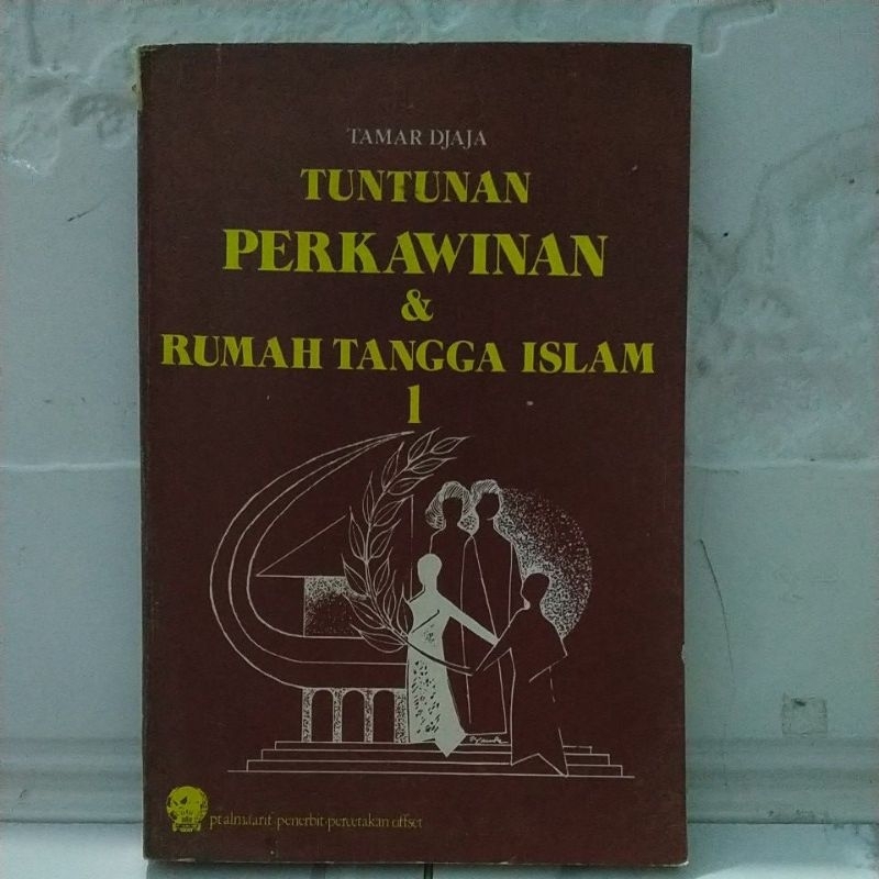 Buku Original TUNTUNAN PERKAWINAN & RUMAH TANGGA ISLAM 1 By Tamar Djaja