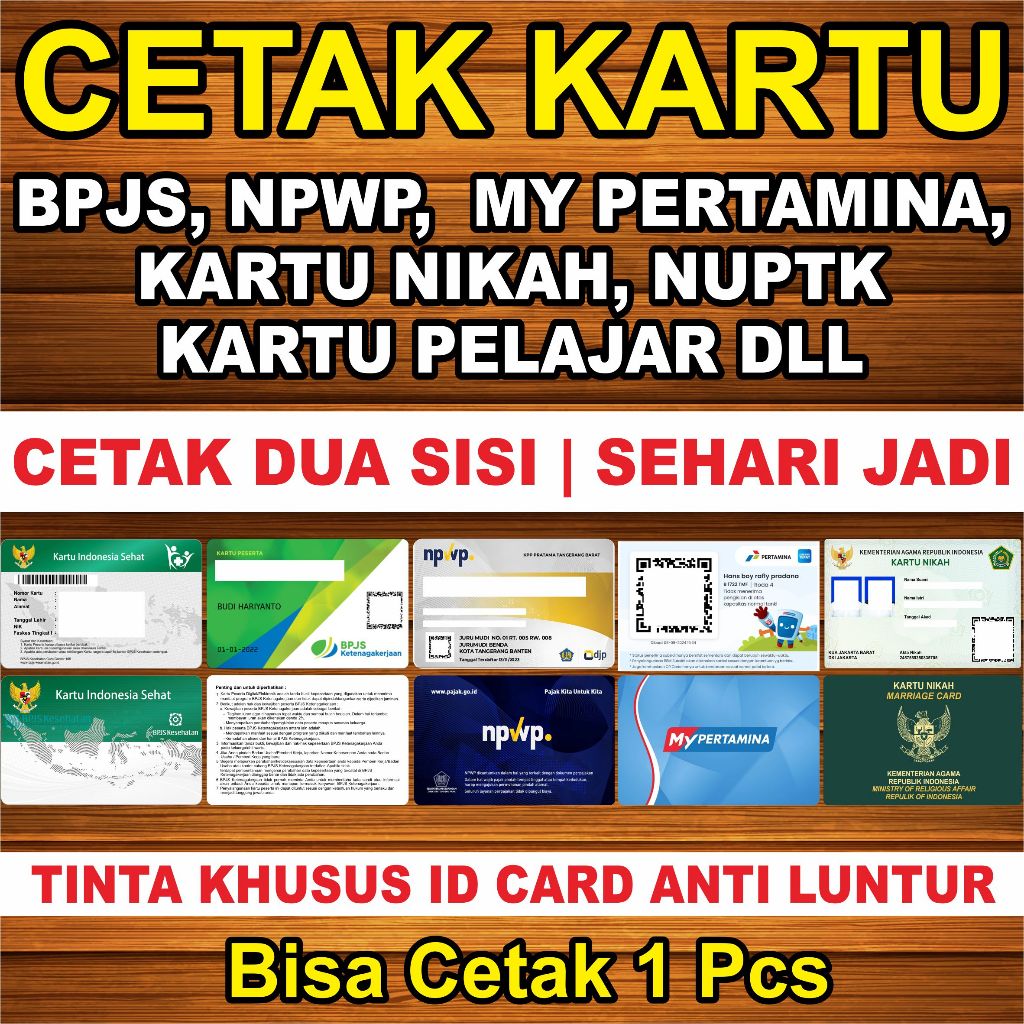 

CETAK KARTU BPJS, NPWP, MY PERTAMINA, KARTU PELAJAR, KARTU NIKAH, DLL