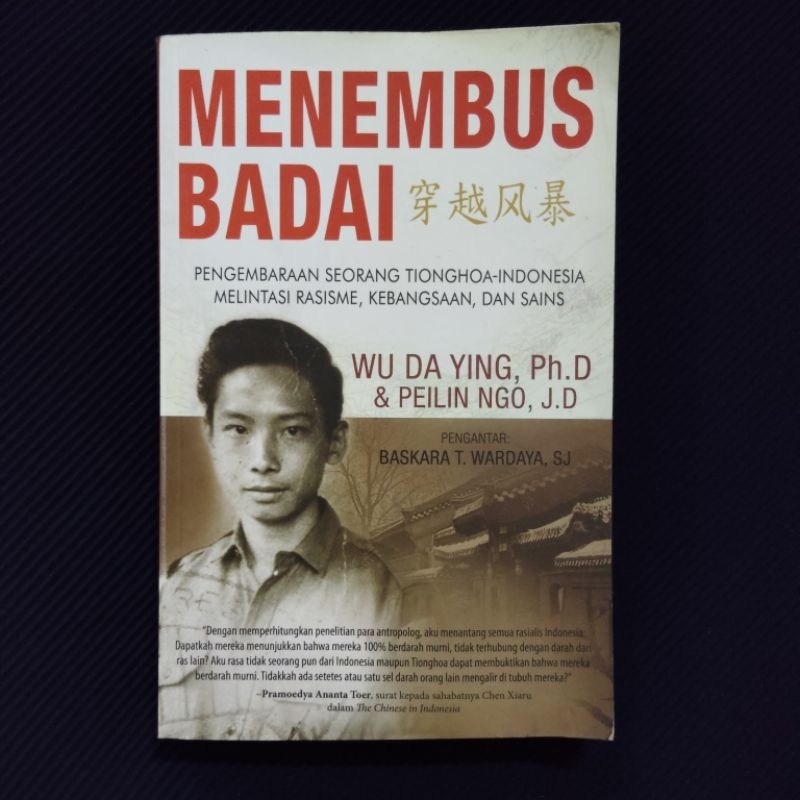 Buku Original / Menembus Badai - Pengembaraan Seorang Tionghoa Indonesia Melintasi Rasisme / WU DA Y