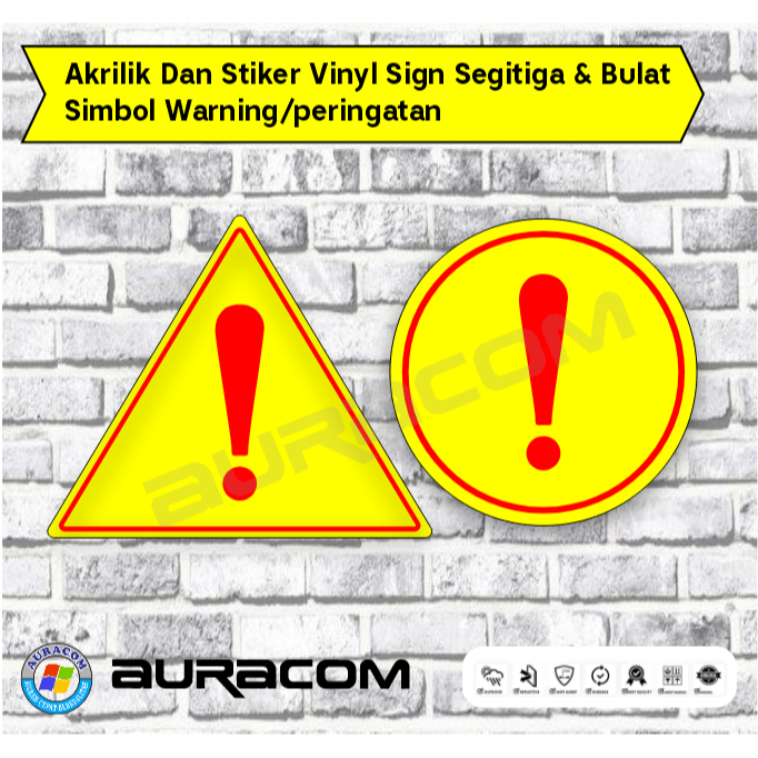 

Akrilik Dan Stiker Vinyl Sign Segitiga & Bulat Simbol Warning/peringatan(E3)