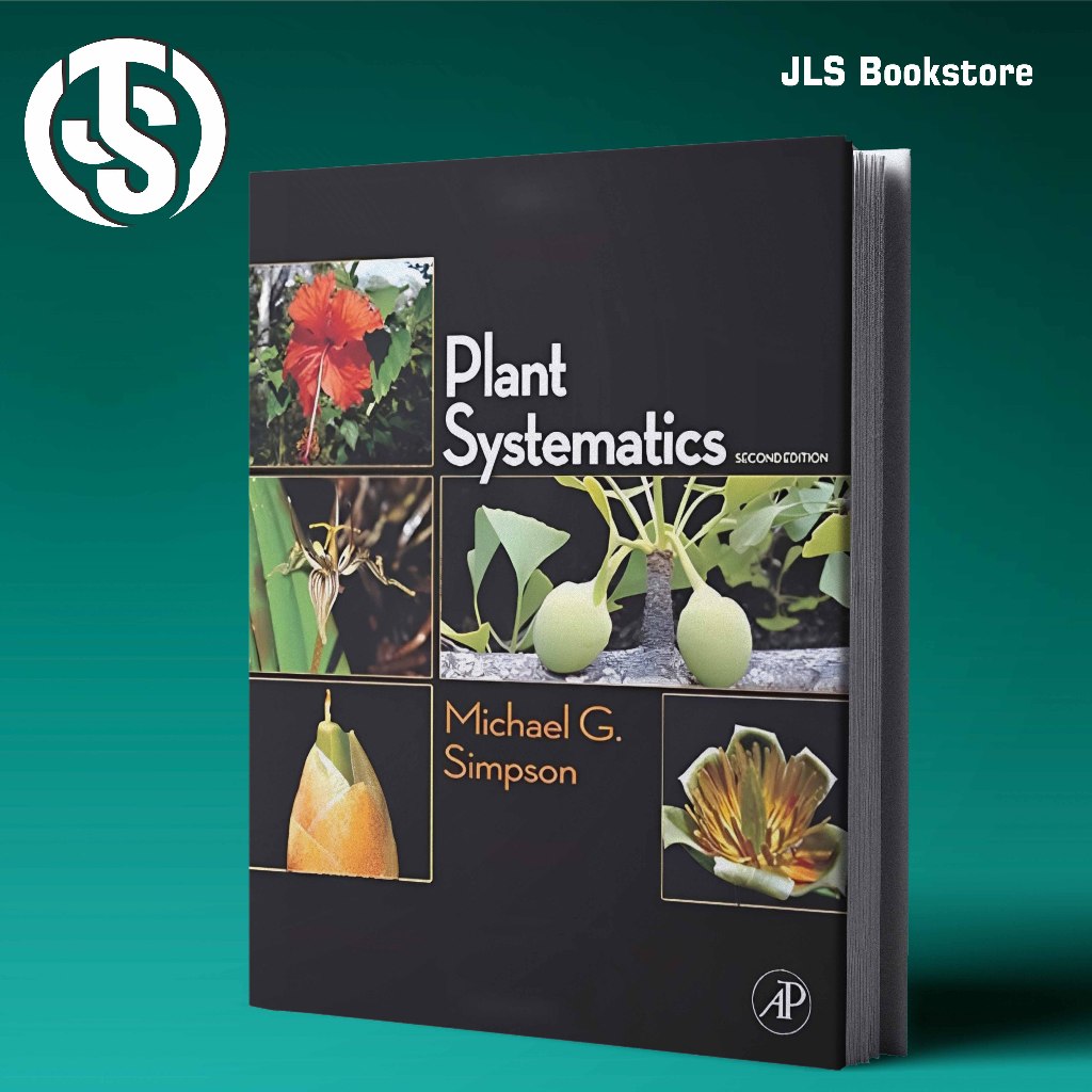 Plant Systematics: SECOND EDITION by Michael G. Simpson