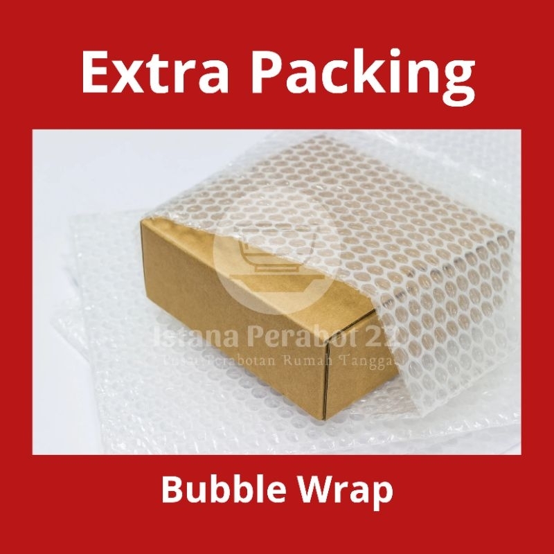 

EKSTRA BUBBLE WRAP ISTANA PERABOT 22