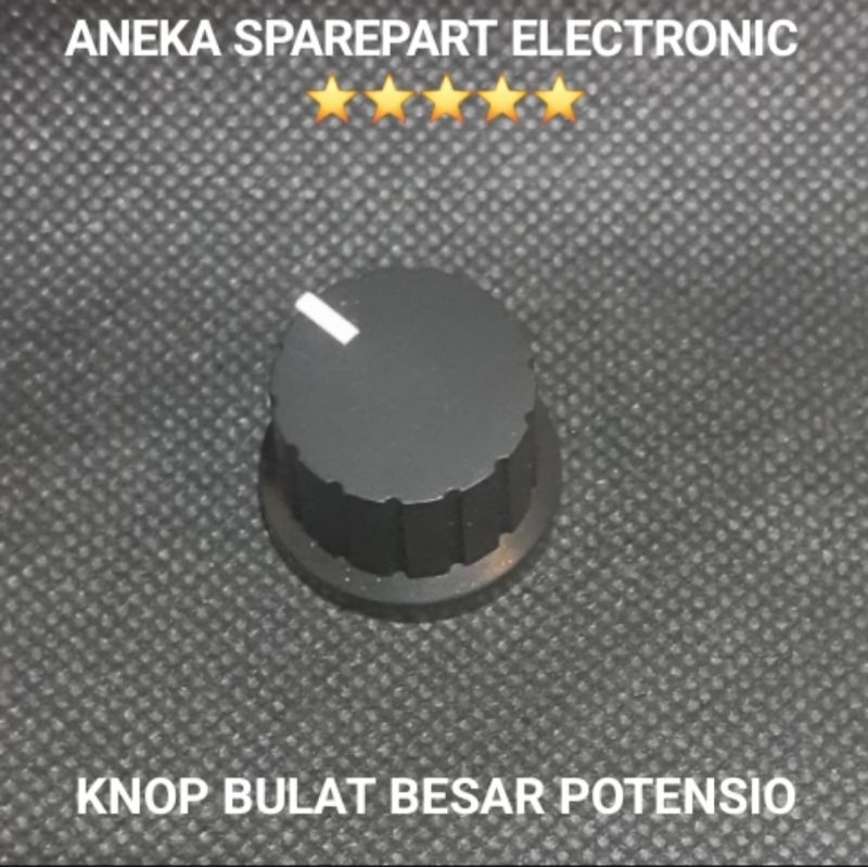 KNOP BULAT BESAR POTENSIO