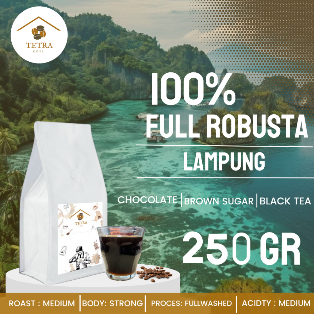 

Tetra Kopi Kopi Robusta Lampung Beans 250Gram
