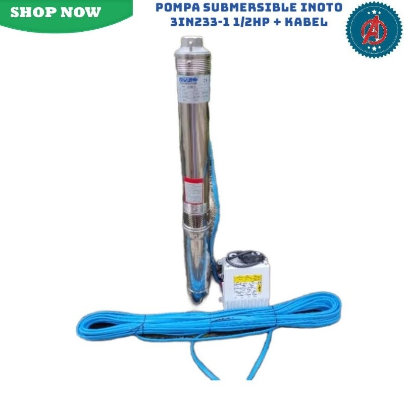 Pompa Submersible Inoto 3 In 233 1½ HP + Kabel 50M Pompa Celup Satelit 1½ HP Inoto 3 In 233 50M