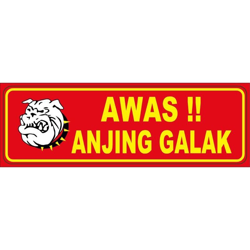

STIKER AWAS ANJING GALAK 5x15 cm BAHAN VYNIL ANTI AIR WLBEE
