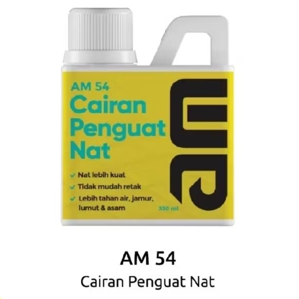 AM 54 Cairan penguat semua jenis nat keramik granit 330 ml