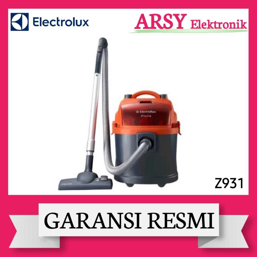 VACUUM CLEANER ELECTROLUX Z931/ELECTROLUX VACUUM CLEANER Z931 GARANSI RESMI