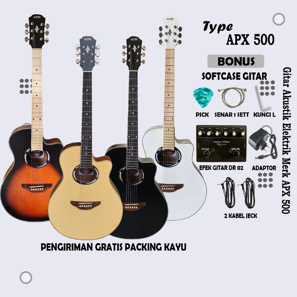 Gitar akustik elektrik APX 500 custom Promo Paket Efek DR 02