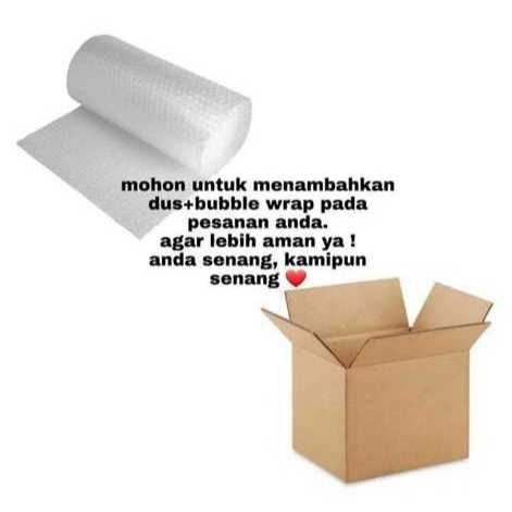 

TAMBAHAN DUS MEDIUM + BUBBLE WRAP KHUSUS PENGIRIMAN REGULER/CARGO UNTUK PACKING LEBIH AMAN.