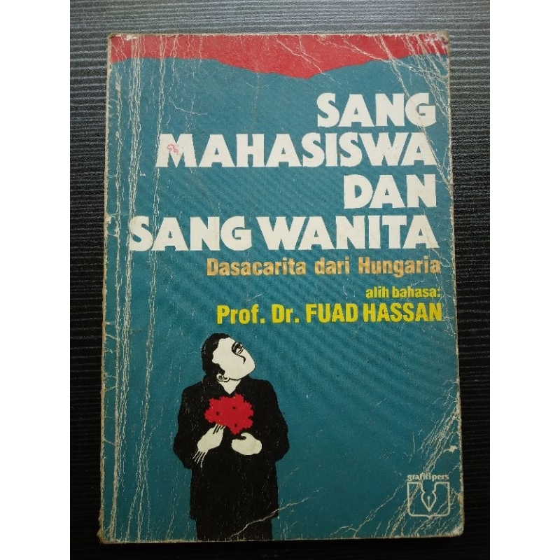 Sang Mahasiswa dan sang Wanita - Prof Dr Fuad Hassan
