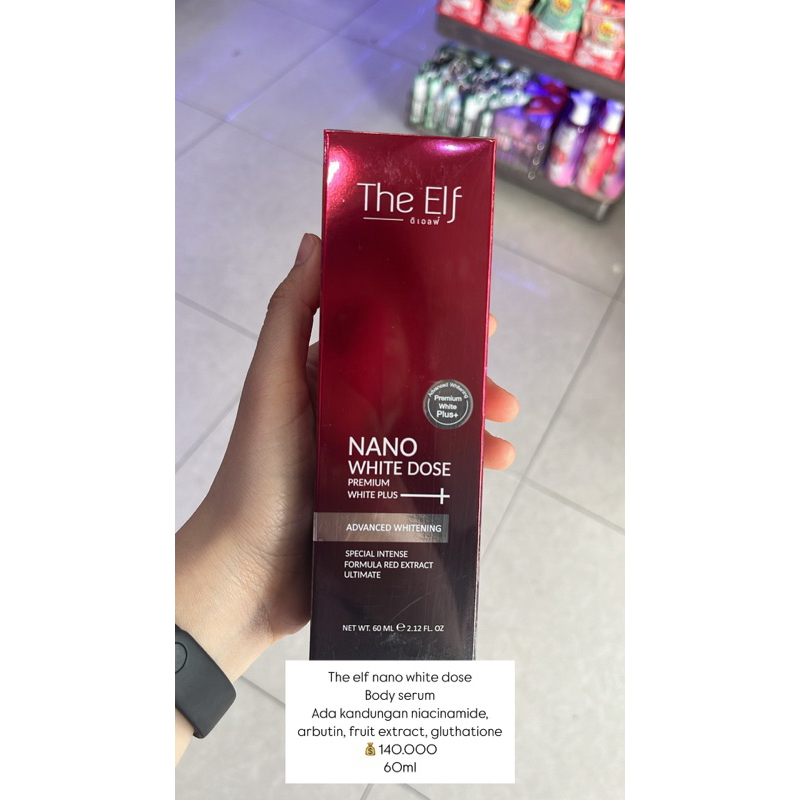THE ELF Nano White Dose Premium White Plus Thailand Serum Pemutih Badan