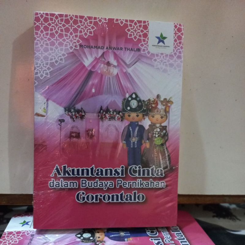 Buku Kebudayaan - Akutansi Cinta dalam Budaya Pernikahan Gorontalo