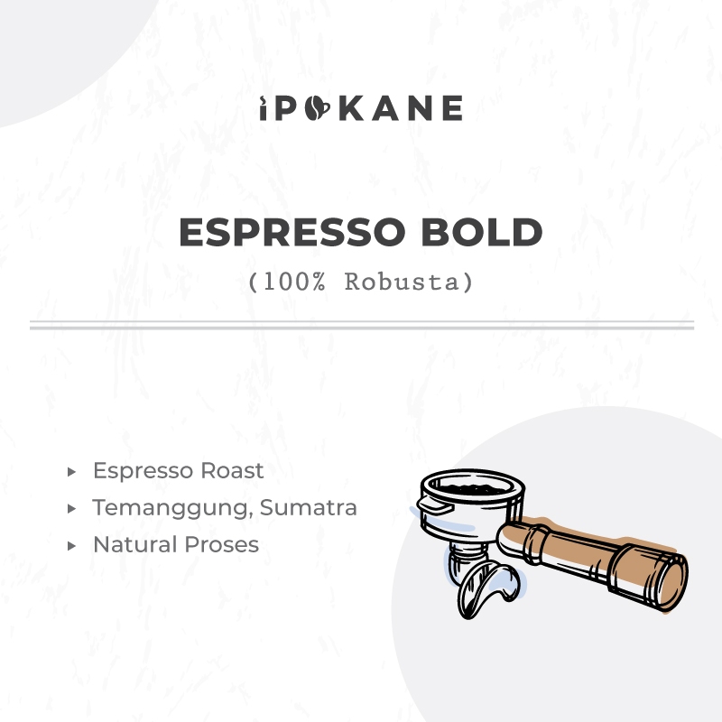 

BIJI KOPI FULL ROBUSTA - ESPRESSO BOLD BLEND - ROASTED BEANS