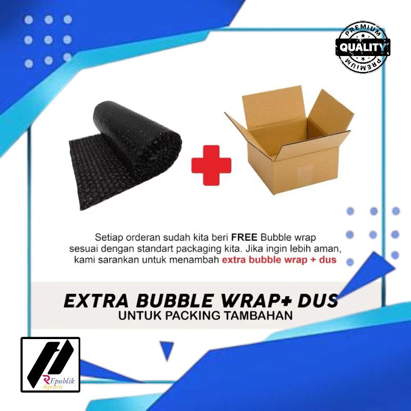 

Tambahan Packing DUS/BUBBLEWRAP