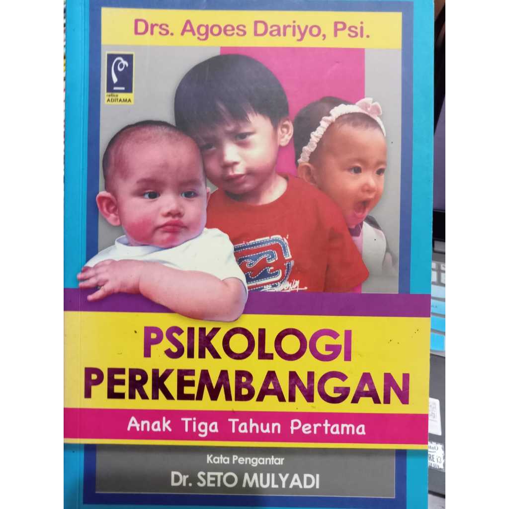 BUKU PSIKOLOGI PERKEMBANGAN ANAK 3 TAHUN PERTAMA