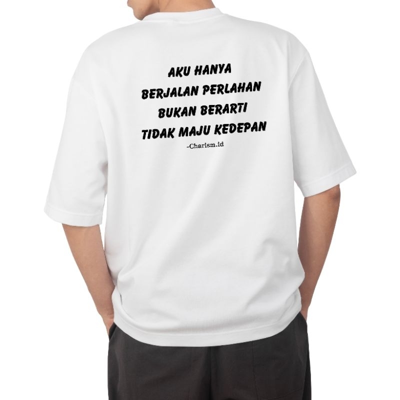 Charism - Tshirt Berjalan Perlahan White