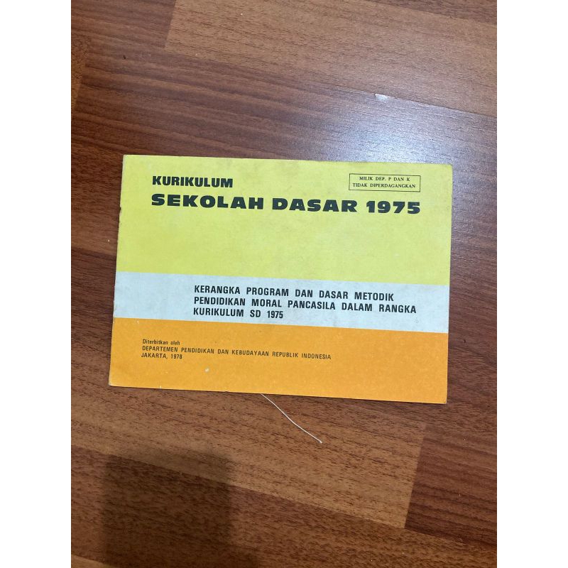 Kerangka Program dan Dasar metode pendidikan moral Pancasila dalam rangka kurikulum SD 1975