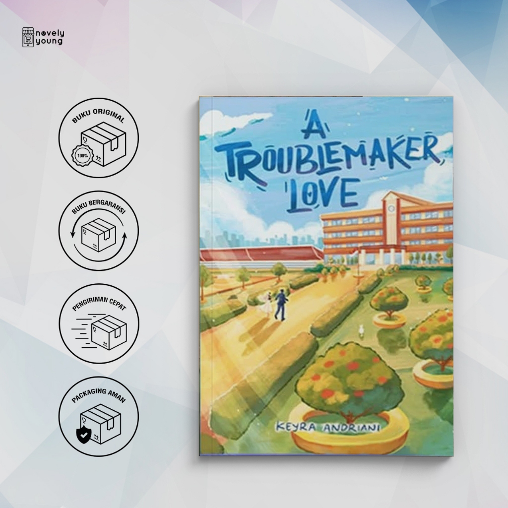 Novel A TroubleMaker Love / A Trouble Maker Love - Keyra Andriani - Cloudbooks