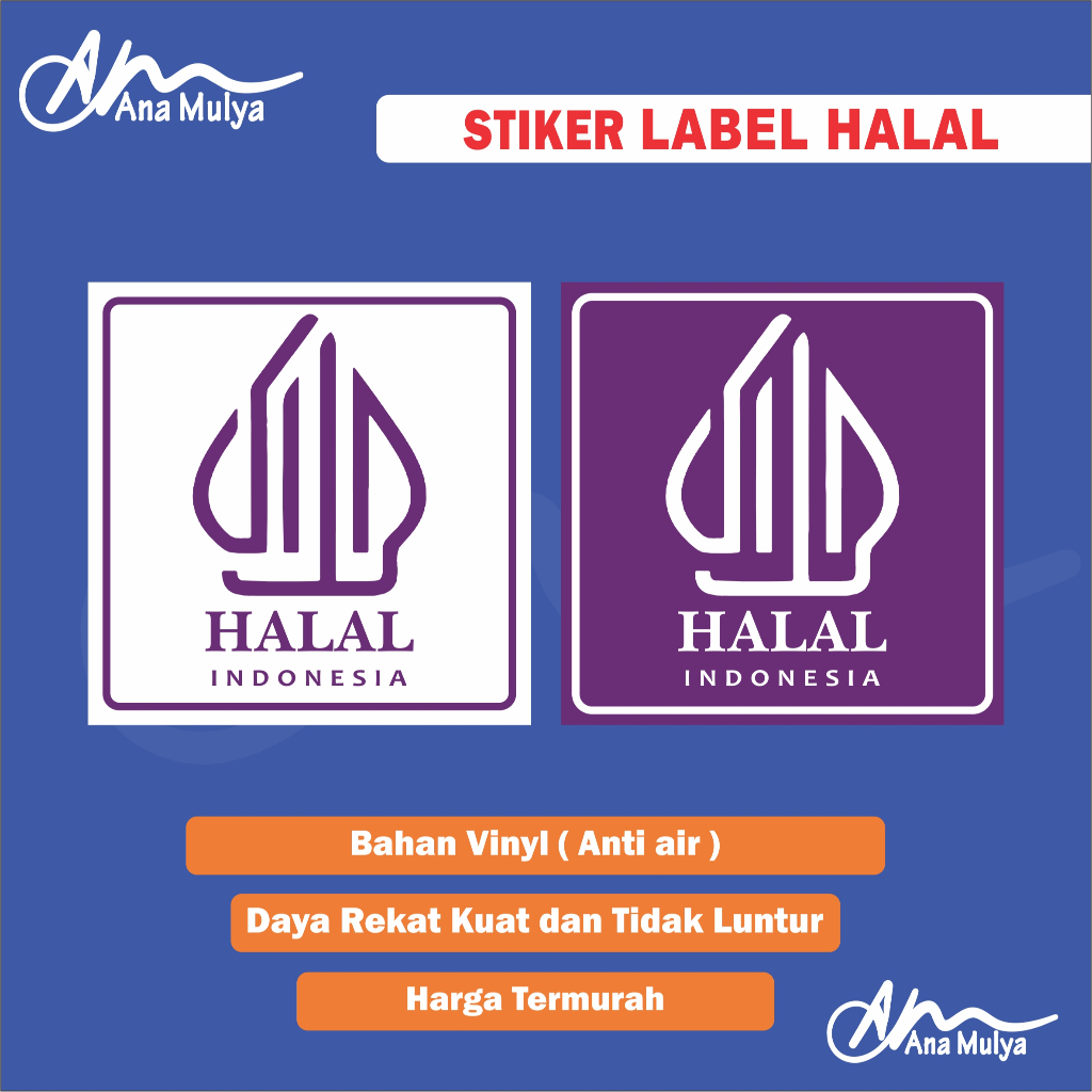 

STICKER VINYL ANA MULYA STIKER LABEL HALAL / STIKER MAKANAN HALAL / STIKER MINUMAN HALAL / STIKER HALAL RESTORAN / STIKER HALAL INDONESIA