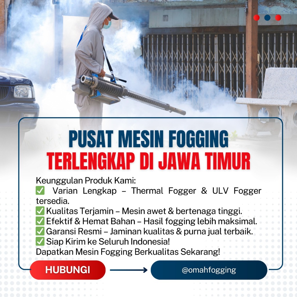 Pusat Mesin Fogging Terlengkap Terbesar di Jawa Timur