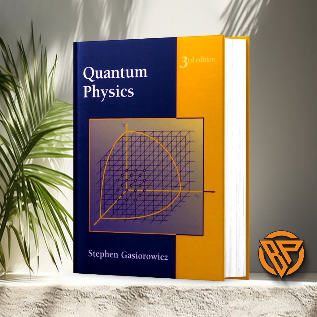 Quantum Physics by Stephen Gasiorowicz
