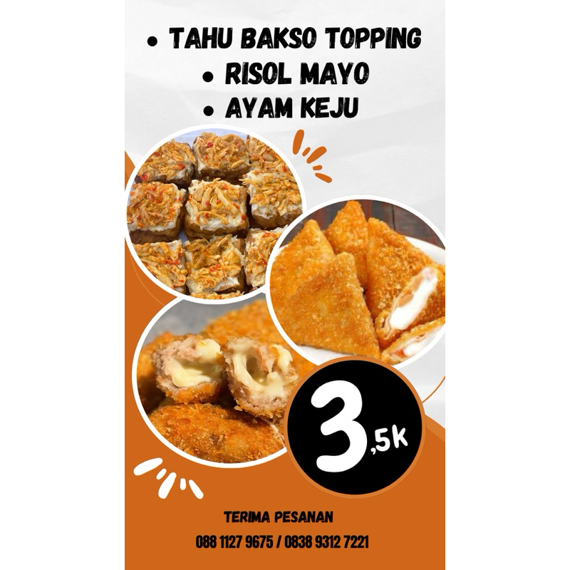 

Tahu Bakso Topping | Risol Mayo | Ayam Keju