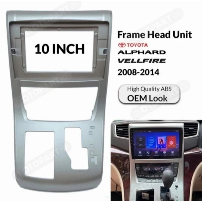 Frame Head Unit Android 10" TOYOTA ALPHARD 2008-2014 Frame Android 10 inch