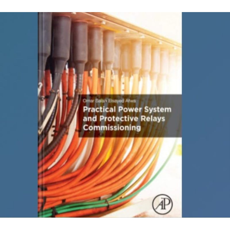Buku Practical Power System and Protective Relays Commissioning