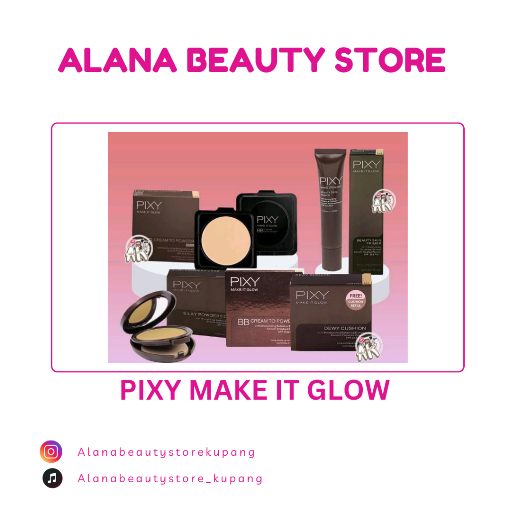 PIXY MAKE IT GLOW