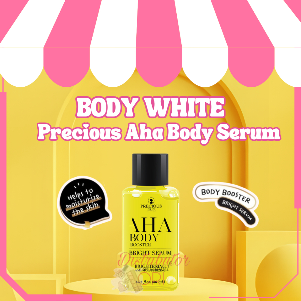 AHA Precious body Booster Bright Serum / Body Serum / Serum Badan / Serum Pemutih / Serum Whitening 