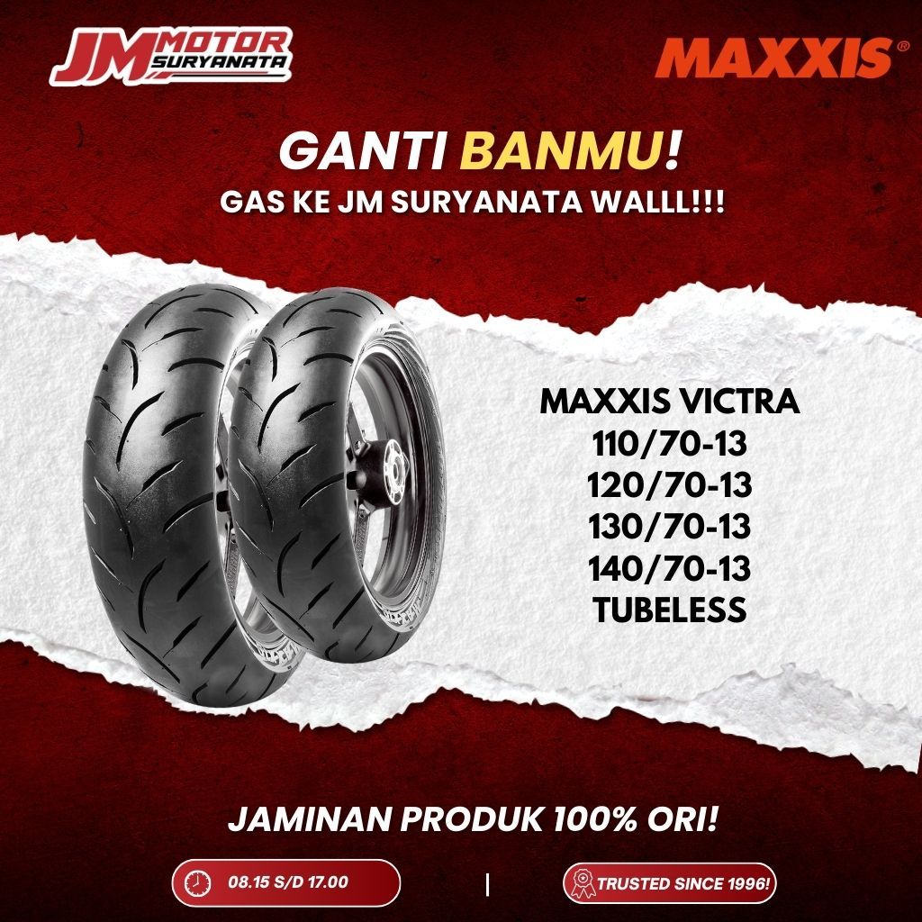 *BONUS PENTIL* BAN MAXXIS VICTRA RING 13 (110/70-13) (120/70-13) (130/70-13) (140/70-13) TUBELESS