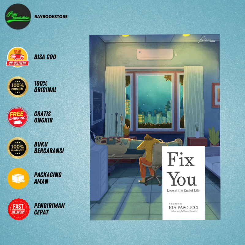 Novel Fix You; Love at The End of Life By Ria Pascucci - Falcon