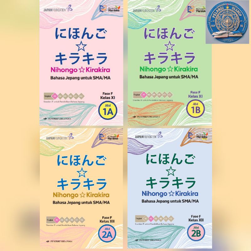 BUKU NIHONGO KIRAKIRA BAHASA JEPANG SMA/MA KELAS 10 11 12 KURIKULUM MERDEKA ERLANGGA ORIGINAL